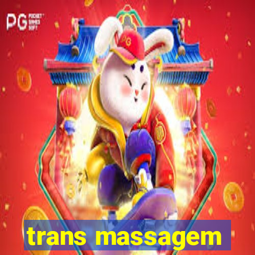 trans massagem